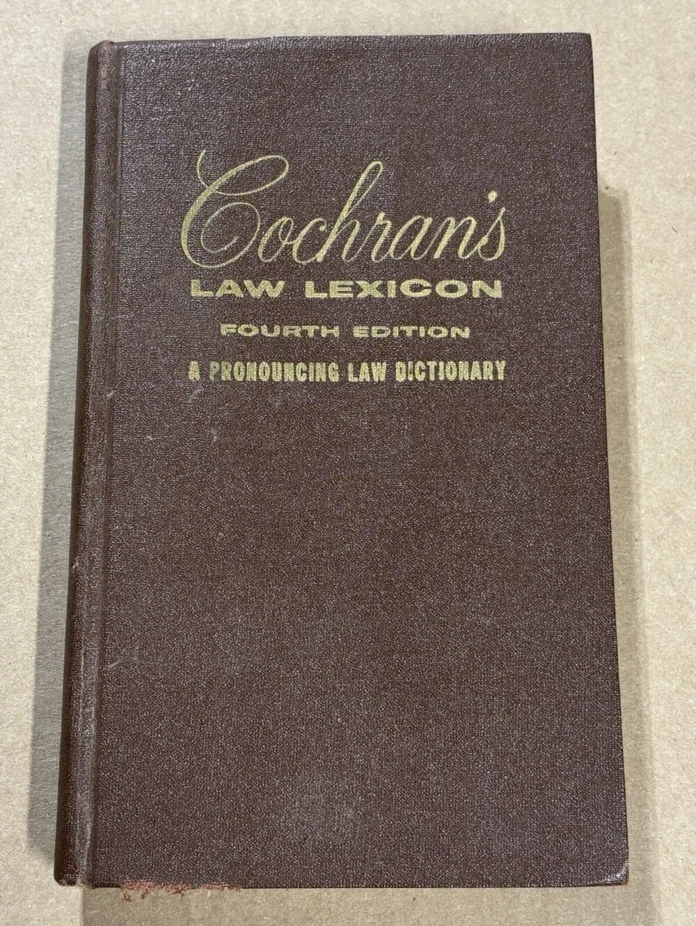 Cochran’s Law Lexicon, Fourth Edition, 1956 A Pronouncing Edition Softcover